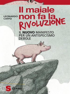 cover image of Il maiale non fa la rivoluzione